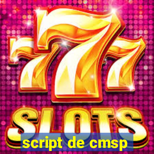 script de cmsp